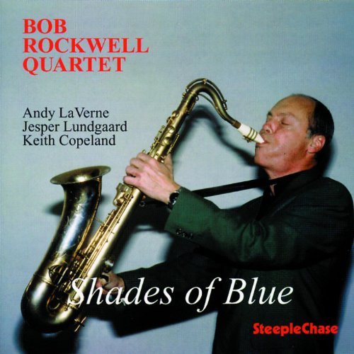 Bob Rockwell/Shades Of Blue