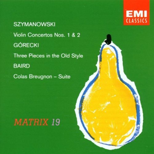 Szymanowski/Gorecki/Baird/Con Vn 1/2/Old Style Pieces (3@Kulka*konstanty (Vn)@Maksymiuk/Various