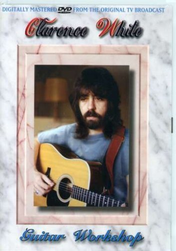 Clarence White/Guitar Workshop