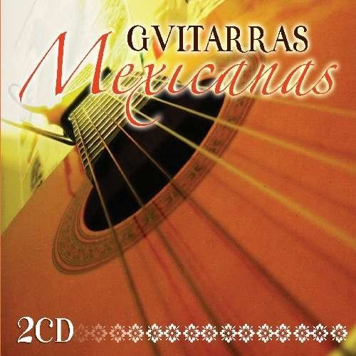 Guitarras Mexicanas/Guitarras Mexicanas@2 Cd Set