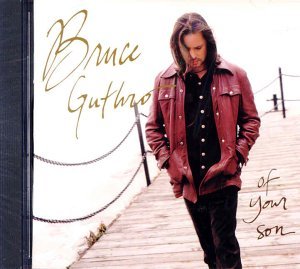 Bruce Guthro Of Your Son Import Can 