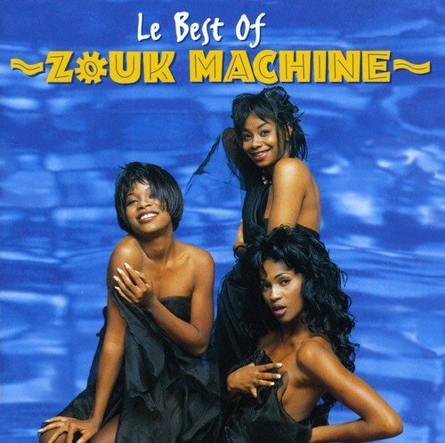 Zouk Machine/Best Of Zouk Machine@Import-Eu