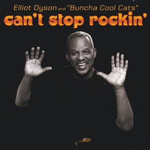 Elliot Dyson Cant Stop Rockin 