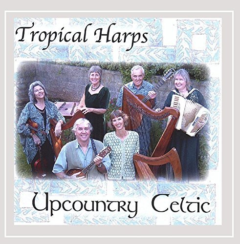 Tropical Harps/Upcountry Celtic
