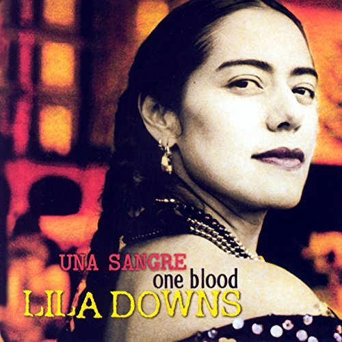 Lila Downs/One Blood (Una Sangre)@Import-Arg
