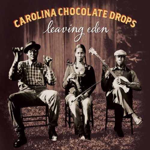 Carolina Chocolate Drops/Leaving Eden@Leaving Eden