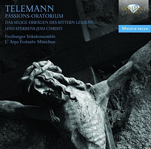 G.P. Telemann/Passions-Oratorium@Freiburger Vokalensemble/L'Arp
