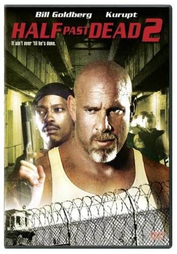 HALF PAST DEAD 2/GOLDBERG/KURPUT