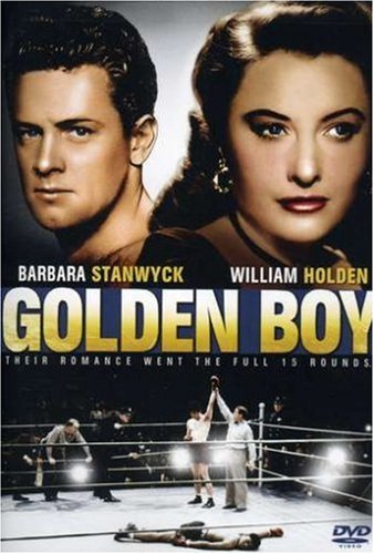 GOLDEN BOY/STANWYCK/MENJOU/HOLDEN
