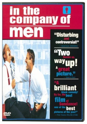 In The Company Of Men/Eckhart/Edwards/Malloy@Clr/Cc/Dss/Keeper@R