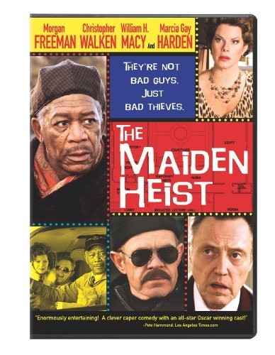 Maiden Heist/Freeman/Walken/Macy/Harden@Pg13