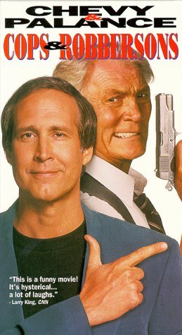 COPS & ROBBERSONS/CHASE/PALANCE