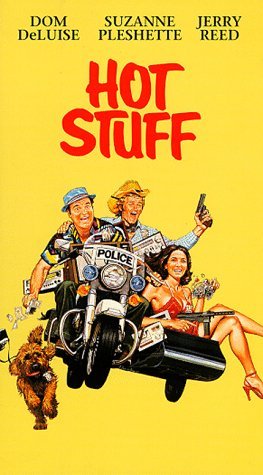 HOT STUFF/DELUISE/PLESHETTE/REED