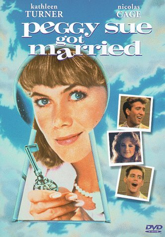 PEGGY SUE GOT MARRIED/TURNER/CAGE/HUNT