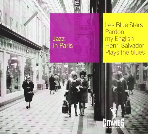Les Blues Stars Salvador Pardon My English Plays The Bl Jazz In Paris 