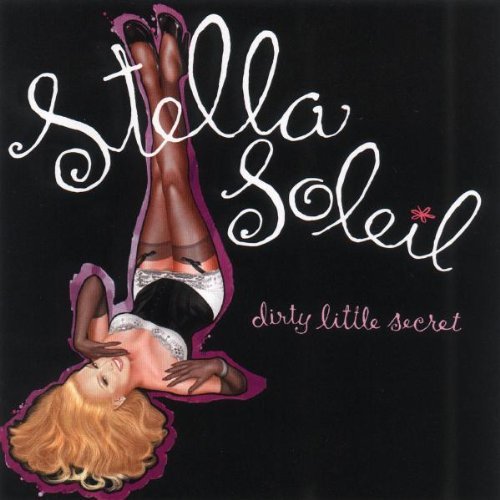 SOLEIL,STELLA/DIRTY LITTLE SECRET