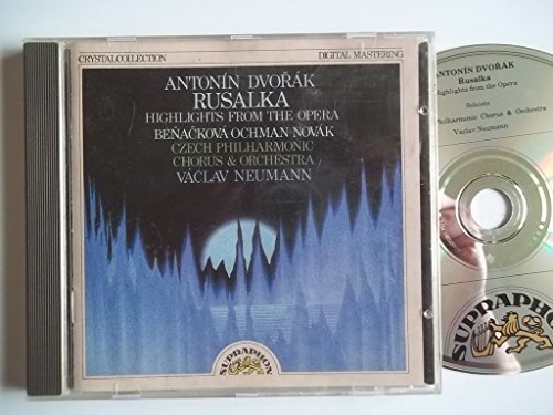 A. Dvorak/Rusalka Highlights From The Opera