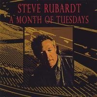 Steve Rubardt/Month Of Tuesdays