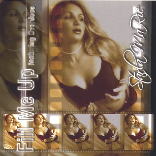 Starla Marie/Fill Me Up