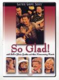 Bill & Gloria Gaither So Glad 