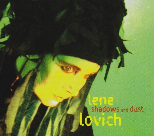 LOVICH,LENE/SHADOWS & DUST