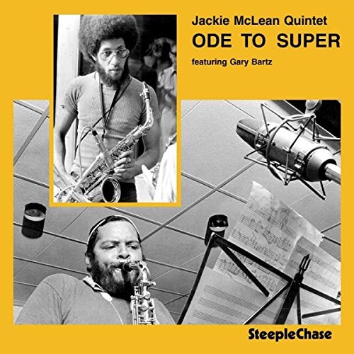Jackie McLean Quintet/Ode To Super