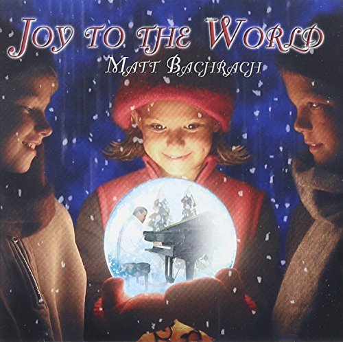 Matt Bachrach/Joy To The World