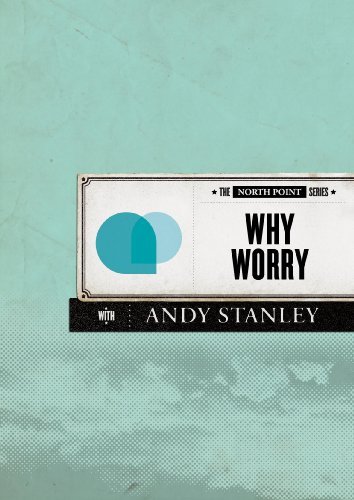 Andy Stanley/Why Worry@Incl. Dvd