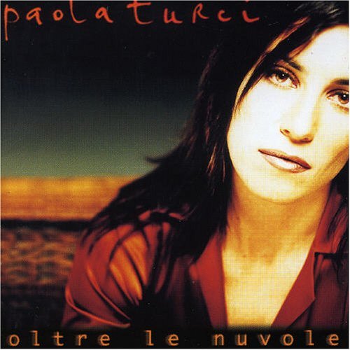 Paola Turci/Oltre Le Nuvole@Import
