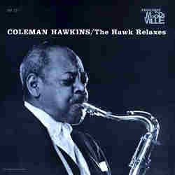 Coleman Hawkins/Hawk Relaxes@180gm Vinyl/45 Rpm@2 Lp