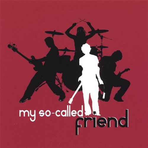 My So-Called Friend/My So-Called Friend