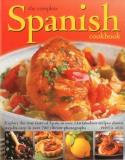 Pepita Aris The Complete Spanish Cookbook Explore The True Taste Of Spain In Over 150 Fabul 