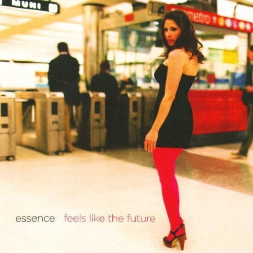 Essence/Feels Like The Future