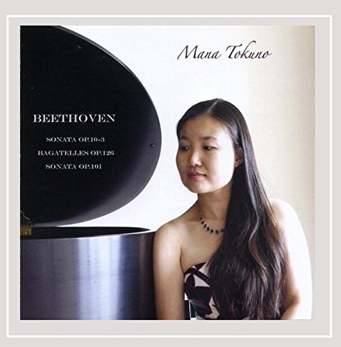 Mana Tokuno Mana Tokuno Beethoven Sonatas 