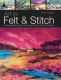 Moy Mackay Art In Felt & Stitch Creating Beautiful Works Of Art Using Fleece Fib 