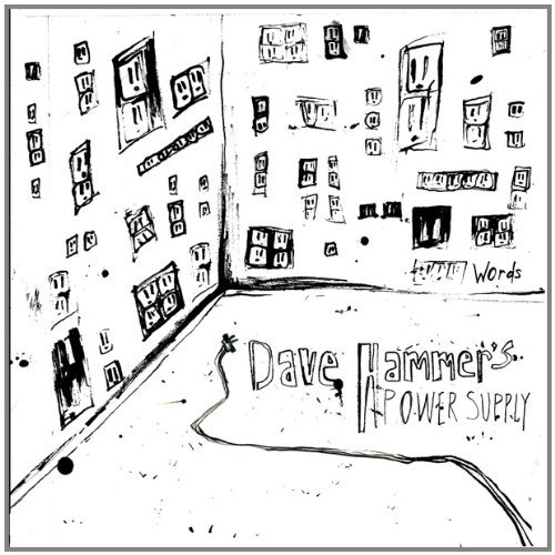 HAMMER,DAVE POWER SUPPLY/WORDS