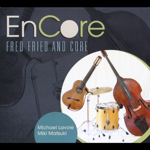 Fred Fried & Core/Encore