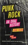 John Robb Punk Rock An Oral History 