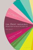 Niki Segnit The Flavor Thesaurus A Compendium Of Pairings Recipes And Ideas For T 