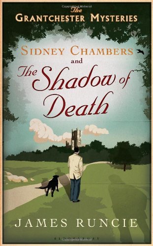 James Runcie/Sidney Chambers and the Shadow of Death@ The Grantchester Mysteries