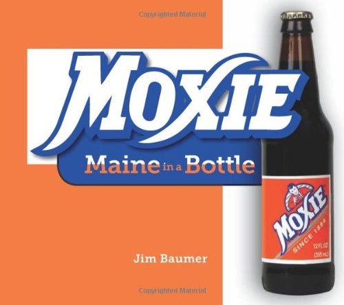 Jim Baumer Moxie Maine In A Bottle 