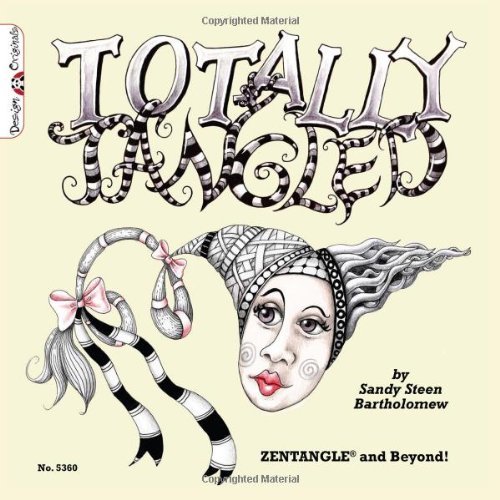 Sandi Steen Bartholomew/Totally Tangled@Zentangle And Beyond!