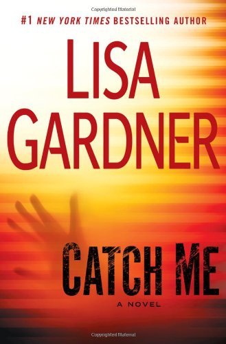 Lisa Gardner/Catch Me