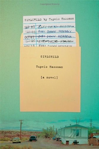 Tupelo Hassman/Girlchild