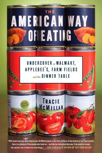 Tracie Mcmillan/American Way Of Eating,The@Undercover At Walmart,Applebee's,Farm Fields An