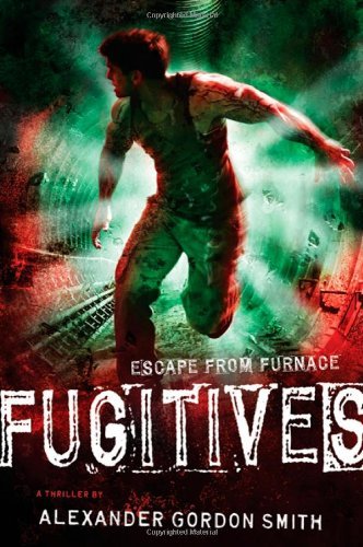 Alexander Gordon Smith/Fugitives@Reprint