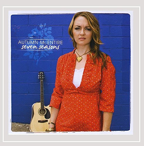 Autumn Mcentire/Seven Seasons