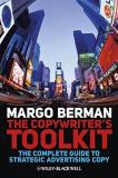 Margo Berman The Copywriter's Toolkit The Complete Guide To Strategic Advertising Copy Abridged 