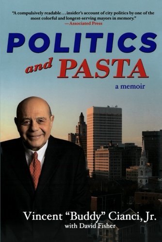 Vincent Albert Jr. Cianci/Politics and Pasta