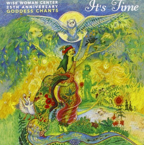 Susun Weed It's Time Goddess Chants 